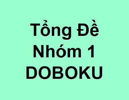 TẤT CẢ ĐỀ NHÓM 1