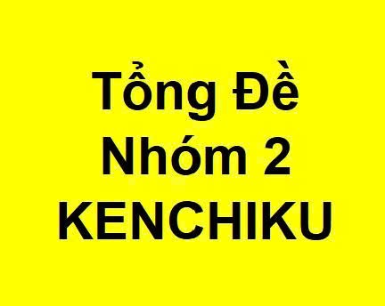 TẤT CẢ ĐỀ NHÓM 2